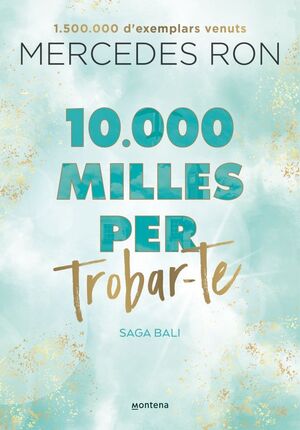 10.000 MILLES PER TROBAR-TE